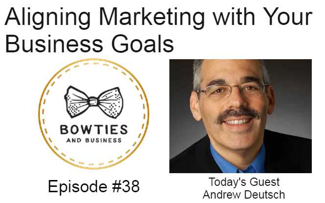 Aligning Marketing with your Business Goals